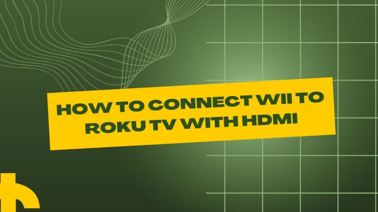 How to Connect Wii to Roku TV with HDMI