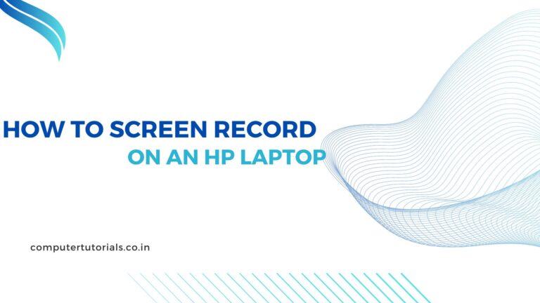 How to Screen Record on an HP Laptop