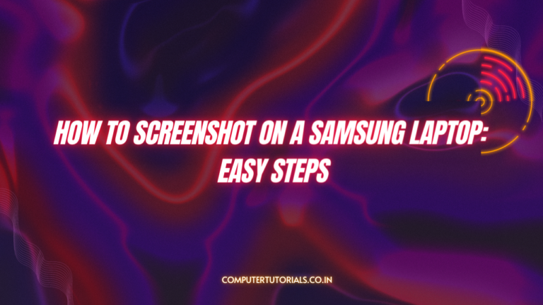 How to Screenshot on a Samsung Laptop