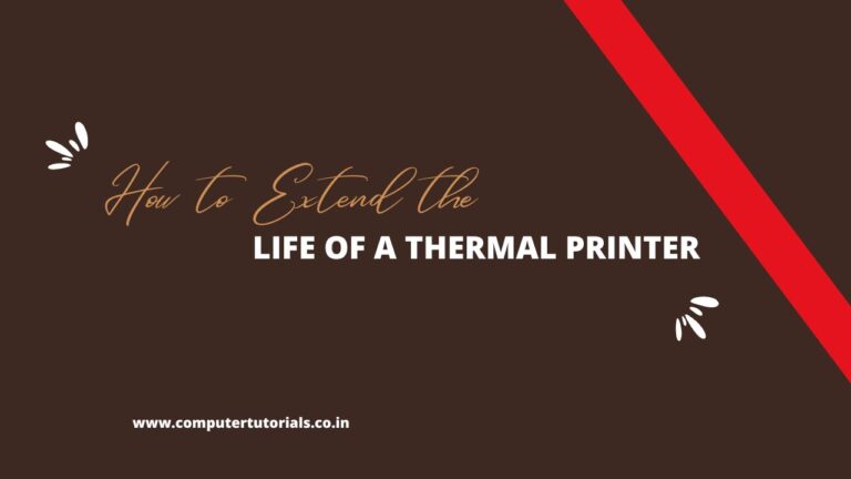 How to Extend the Life of a Thermal Printer