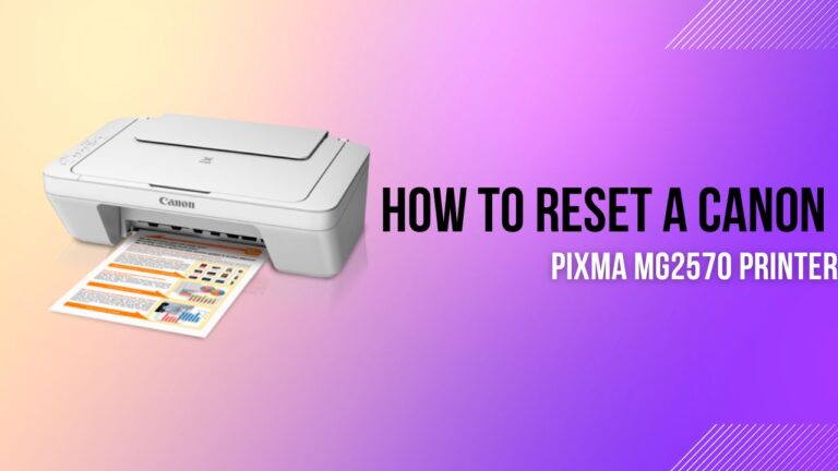 How to Reset a Canon PIXMA MG2570 Printer